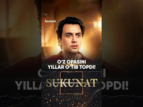 Sukunat 4-qism | O‘z opasini yillar o‘tib topdi!