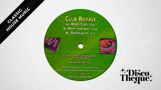 Download Club Royale- Work It Out MP3