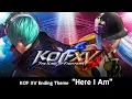 Lagu KOF XV｜Ending Theme｜Here I Am (Full)