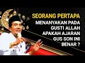 Download Lagu KH. MUKHLASON ROSYID 💥 SEORANG PETAPA BERTANYA PADA HIDUP TENTANG AJARAN GUS SON