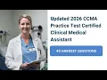 Updated 2026 CCMA Practice Test Certified Clinical Medical Assistant 40 Questions Answers