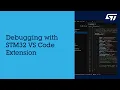 How to debug using the STM32 VS Code Extension