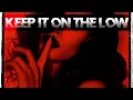 Keep It On The Low - Chase Baker