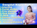 Download Lagu Kumpulan lagu dangdut lawas yang enak di dengar /Dangdut koplo remix dangdut 2025