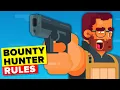 Insane Rules Bounty Hunters Have to Follow