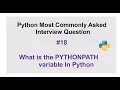 Python Interview Questions - What is the PYTHONPATH variable In Python