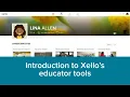 Introduction to Xello s educator tools - US