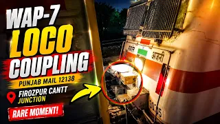 12138 Punjab Mail WAP-7 Loco Coupling at Firozpur Cantt Junction | Indian Railways Amazing Action