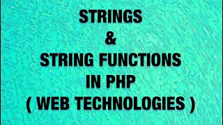 Strings String Functions in PHP Web Technologies