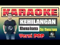 Download Lagu KARAOKE KEHILANGAN Rhoma Irama Versi POP | Fadlan Deluma