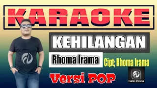 Download KARAOKE KEHILANGAN Rhoma Irama Versi POP | Fadlan Deluma MP3