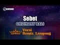 Download Lagu Sebet - Ordinary Bali // [Djuna Musik]