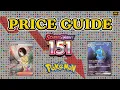 What Cards Should YOU Buy Pokemon 151 Price Guide