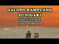 Download Lagu GALODO KAMPUANG JO NIGARI - INDRO TANJUNG || LIRIK DAN ARTINYA