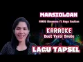 Download Lagu MARSIOLOAN KARAOKE || LAGU TAPSEL 2024 || TANPA VOCAL COWOK❗