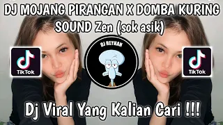 Download DJ MOJANG PIRANGAN X DOMBA KURING SOUND Zen (sok asik) VIRAL TIK TOK TERBARU YANG KALIAN CARI! MP3