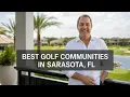 Best Golf Communities in Sarasota FL 2026 Insider s Guide