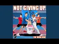 Download Lagu Not Giving Up