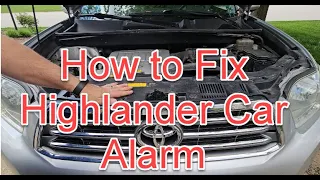 How To Fix The Car Alarm That Keeps Going Off On A 2010 Toyota Highlander Limited And Similar Models  How To Fix The Car Alarm That Keeps Going Off On A 2010 Toyota Highlander Limited And Similar Models