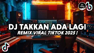 dj takkan ada lagi cut rani remix viral tiktok full bass 2025