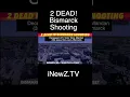 BREAKING NEWS 2 Dead In Bismarck North Dakota Shooting