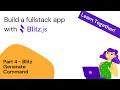 Blitz js Tutorial - Part 4 Blitz Generate Command