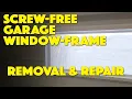 Screw-Free Garage Door Window Frame Removal and Repair