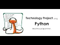 Technology Project Using Python Assignment 1 2 Complete Lessons Become a Programmer