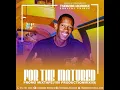 Download Lagu For The Matured Promo Mixtape (100% Production Mix 09) By Tsebebe Moroke
