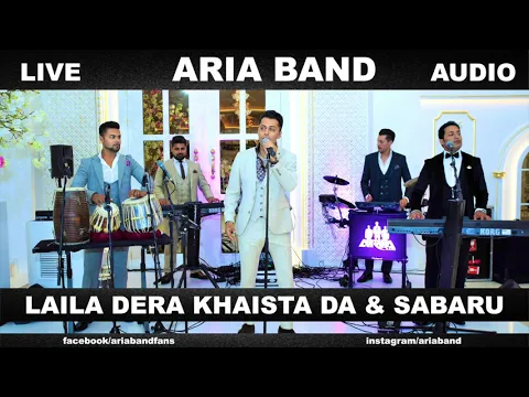 Download MP3 ARIA BAND - LIVE - LAILA DERA KHAISTA DA & SABARU - Mast Pashto Songs