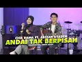 Download Lagu Cica Rama Ft. Abizar Ayaden - Andai Tak Berpisah (Official Music Video)