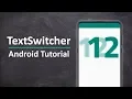 TextSwitcher Tutorial For Android Android Code Lab