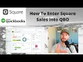 How To Enter Square Sales into QuickBooks Online