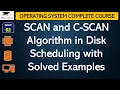 L62 SCAN and C-SCAN Algorithm in Disk Scheduling with Solved Examples Operating System