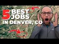 5 Best JOBS in DENVER Colorado this 2025 Attention Job Seekers