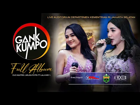 Download MP3 FULL ALBUM ❗️❗️  DUO MLETRE ( Lala Widy Ft Arlida Putri ) ❗️❗️ GANK KUMPO Live Jakarta Selatan 2022