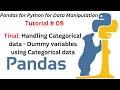 Session 09 Final Handling Categorical data in Pandas Dummy variables pandas using Categorical data