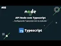 API Node com Typescript - Configurando Typescript com ts-node-dev