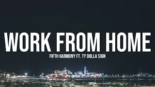 fifth harmony work from home lyrics ft ty dolla ign
