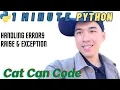 1 Minute Python Handling Errors with Raise Exception Cat Can Code