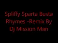 Spliffy Sparta, Busta Rhymes Put Your Hands / Raise Unuh Glass remix by Dj Mission Man