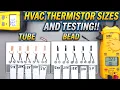 HVAC Thermistor Sizes and Testing