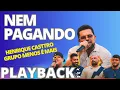 NEN PAGANDO   HENRIQUE CASTTRO E GRUPO MENOS É MAIS   PLAYBACK KARAOKE DEMONSTRAÇÃO