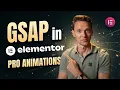 Advanced GSAP Animations in Elementor WITHOUT Code