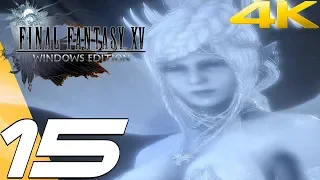 FINAL FANTASY XV PC Gameplay Walkthrough Part 15 Ardyn Chase Meeting Shiva 4K 60FPS 
