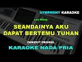 Lagu SEANDAINYA AKU DAPAT BERTEMU TUHAN KARAOKE NADA PRIA/COWOK | Leo Waldy