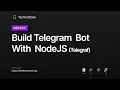 Lesson 1 How to create telegram bot with Telegraf NodeJS Telegram Bot NodeJS Tutorials