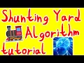 Shunting Yard Algorithm - Tutorial