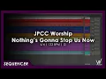 Download Lagu JPCC Worship - Nothing's Gonna Stop Us Now [Sequencer]