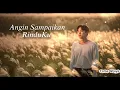 Angin Sampaikan Rinduku  - Lagu Sedih Paling Menyentuh Hati | toma wijaya (Video Lirik)